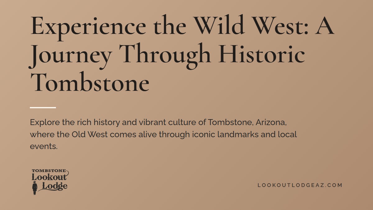Title card reading Experience the Wild West: A Journey Through Historic Tombstone