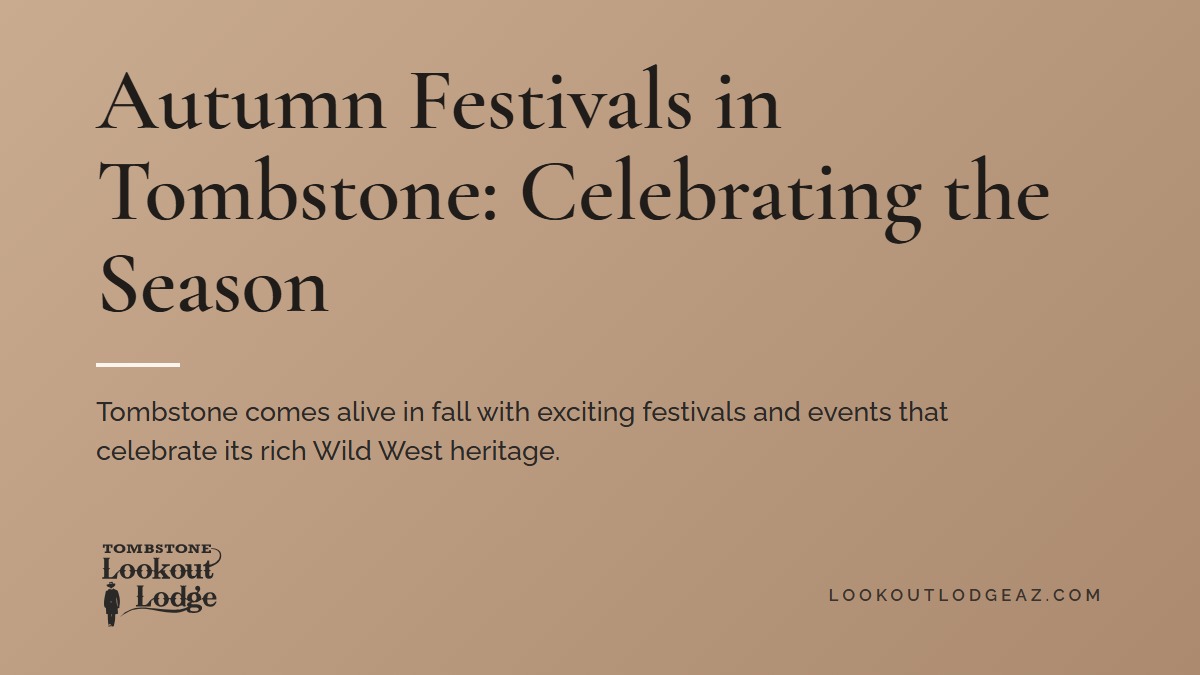 Title card reading Autumn Festivals in Tombstone: Celebrating the Season