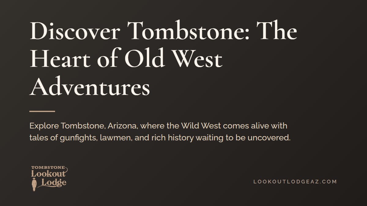 Title card reading Discover Tombstone: The Heart of Old West Adventures