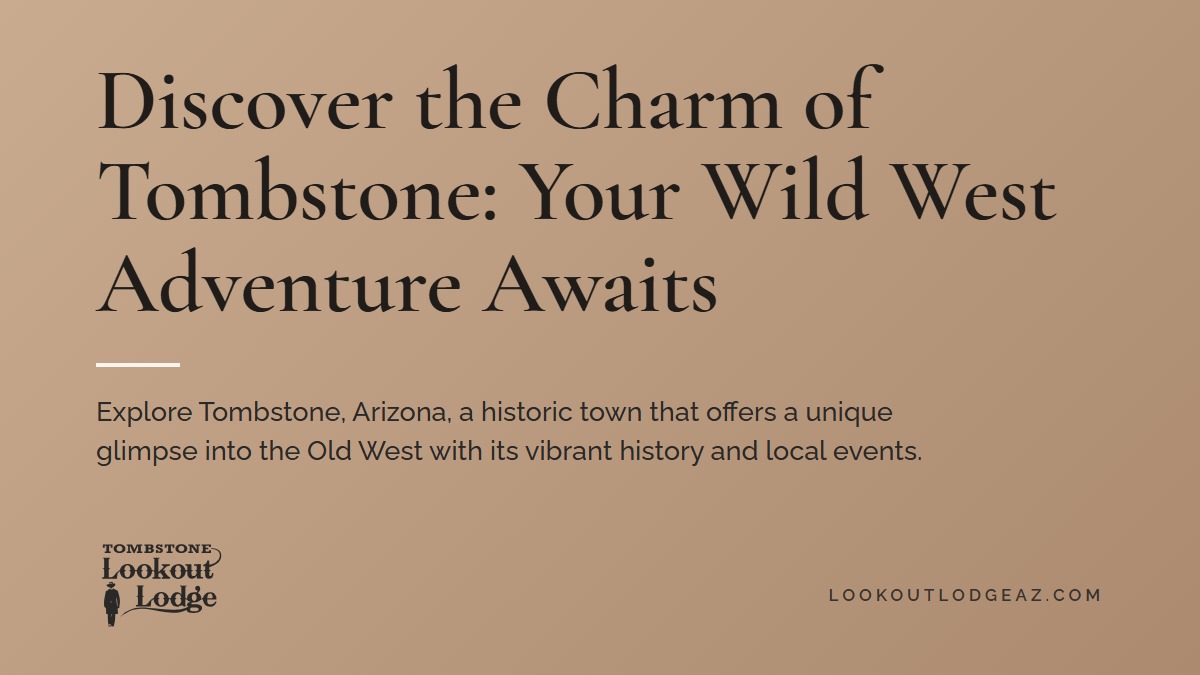 Title card reading Discover the Charm of Tombstone: Your Wild West Adventure Awaits