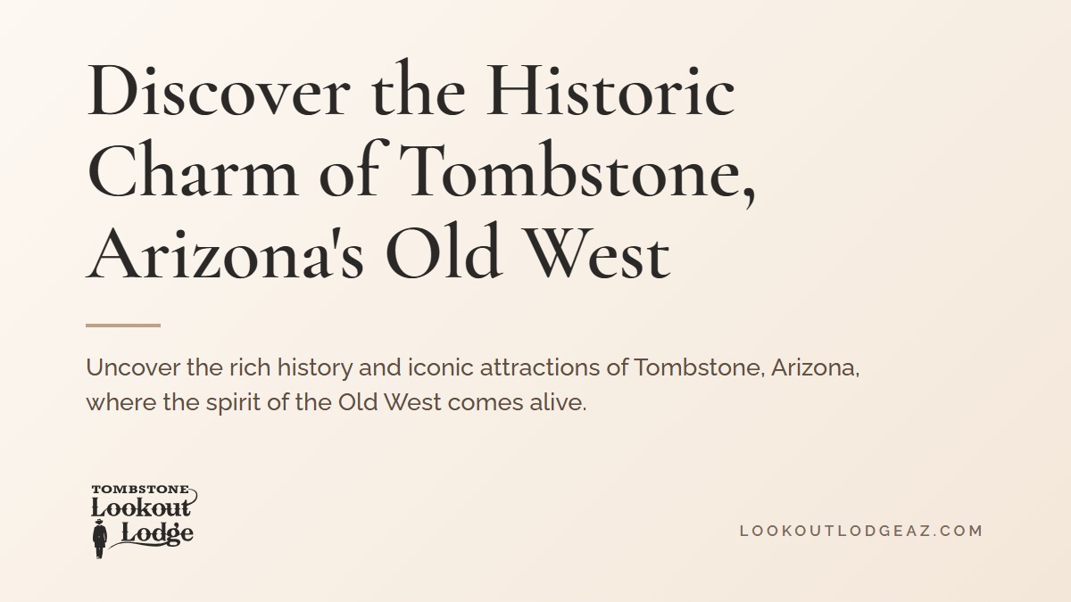 Title card reading Discover the Historic Charm of Tombstone, Arizona's Old West