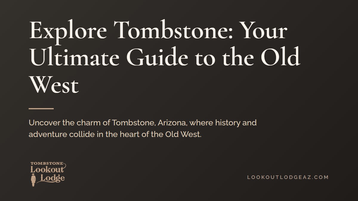 Title card reading Explore Tombstone: Your Ultimate Guide to the Old West