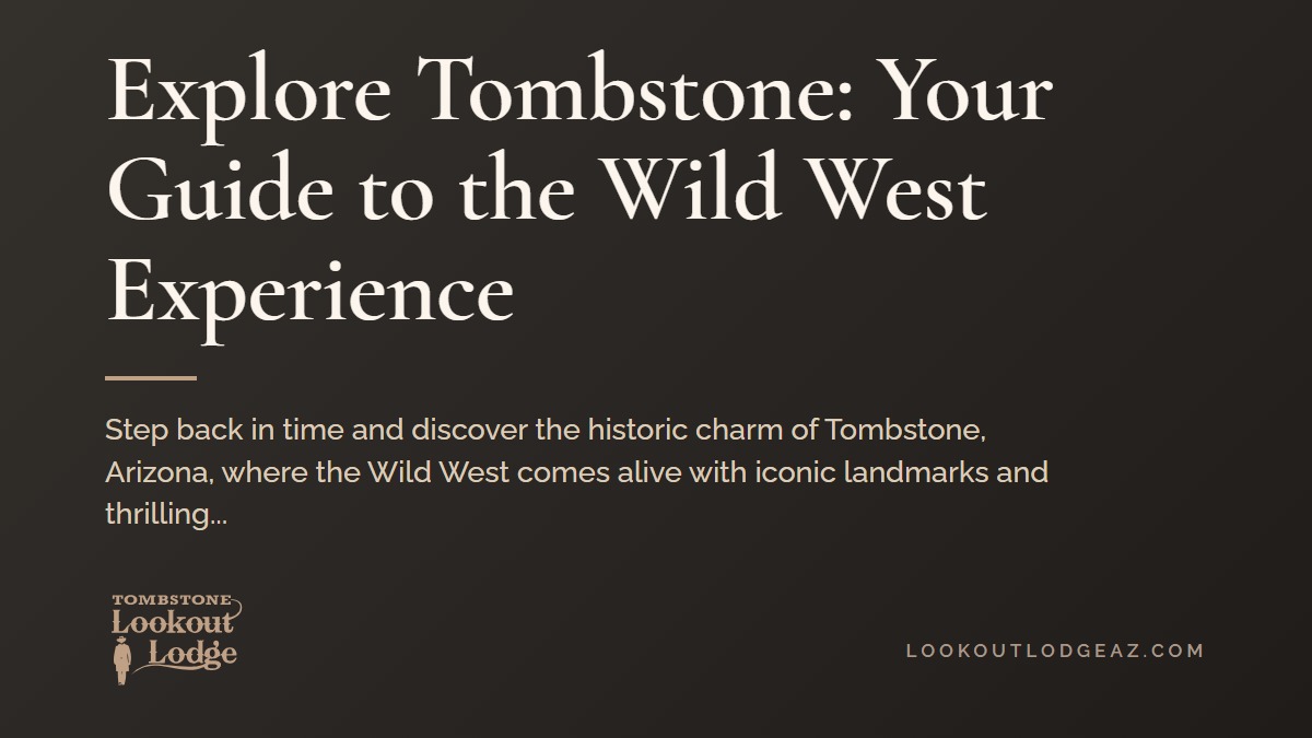Title card reading Explore Tombstone: Your Guide to the Wild West Experience