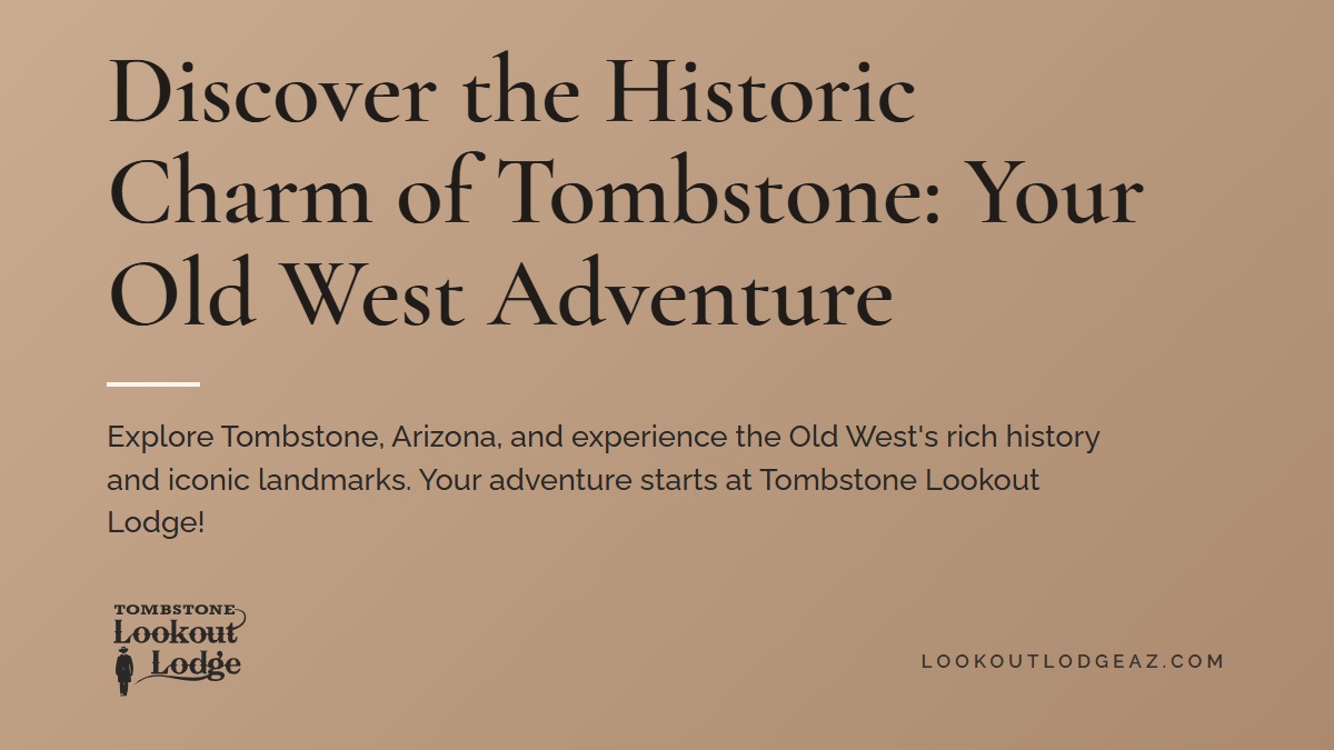 Title card reading Discover the Historic Charm of Tombstone: Your Old West Adventure