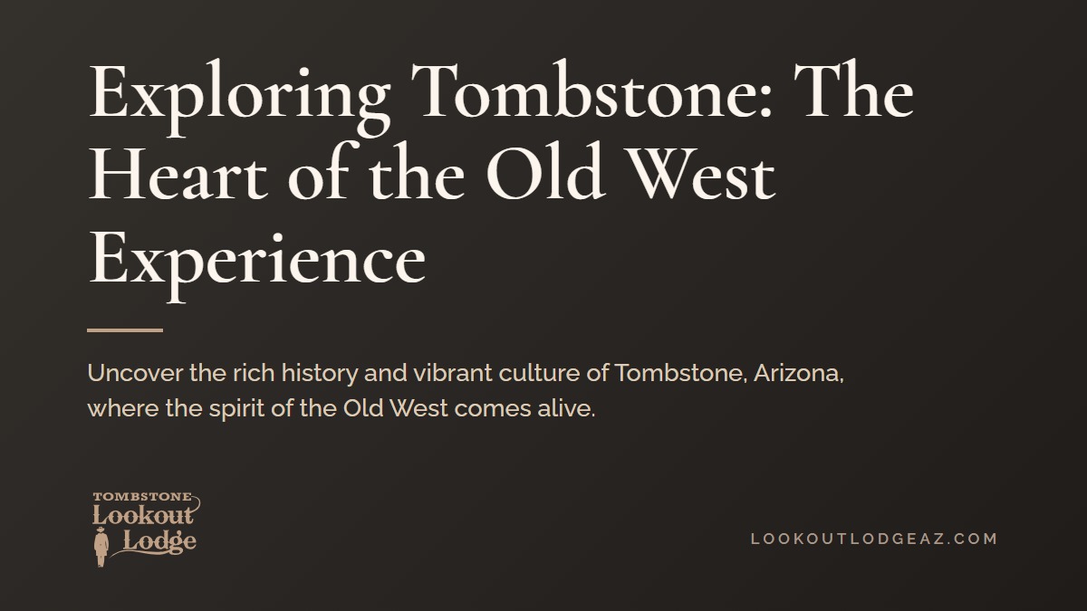 Title card reading Exploring Tombstone: The Heart of the Old West Experience