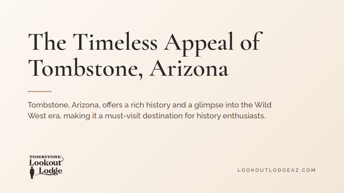 Title card reading The Timeless Appeal of Tombstone, Arizona