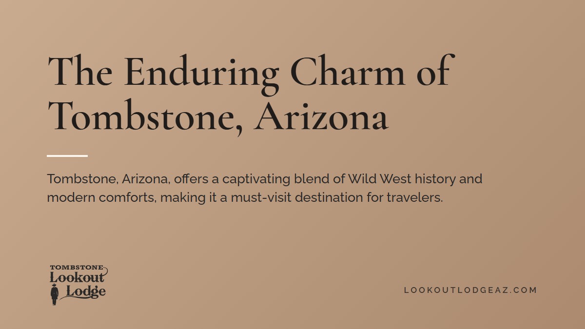 Title card reading The Enduring Charm of Tombstone, Arizona