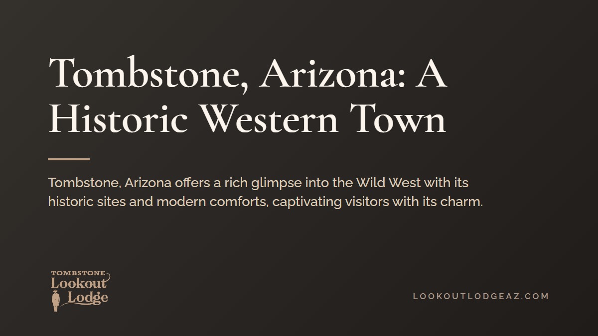 Title card reading Tombstone, Arizona: A Historic Western Town