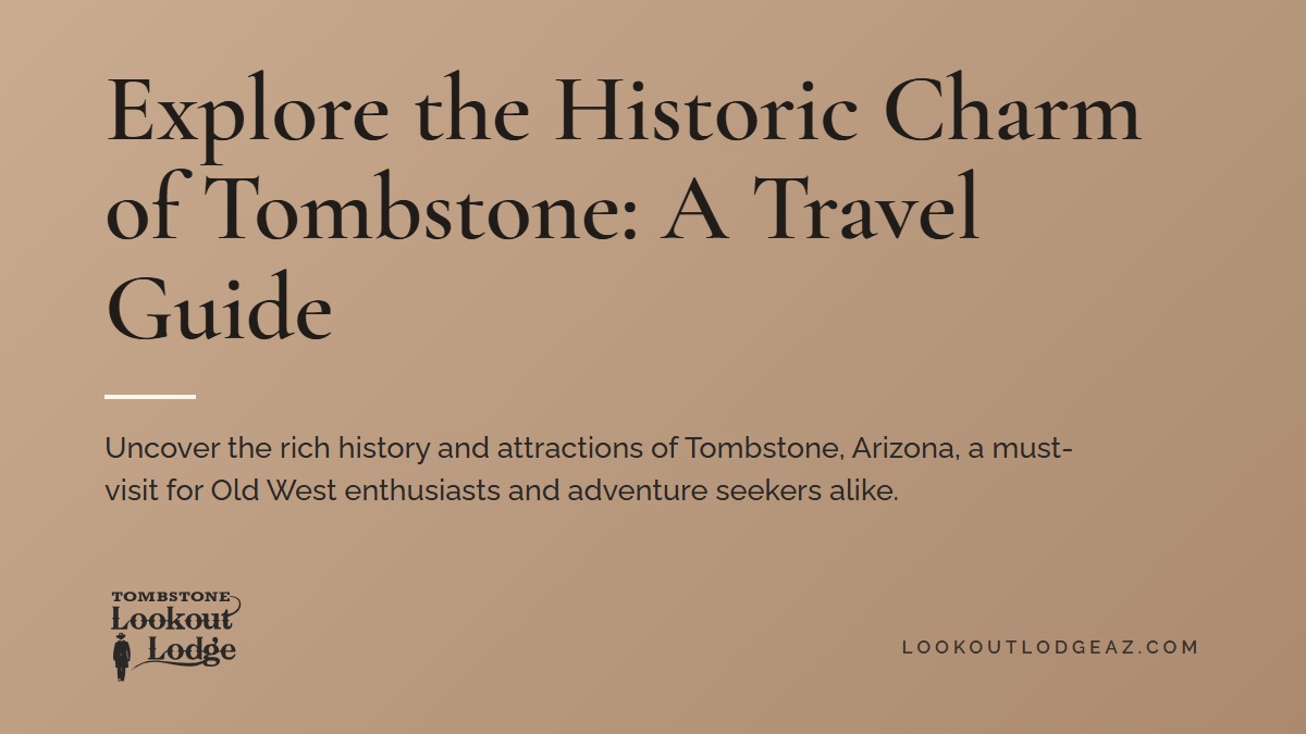 Title card reading Explore the Historic Charm of Tombstone: A Travel Guide