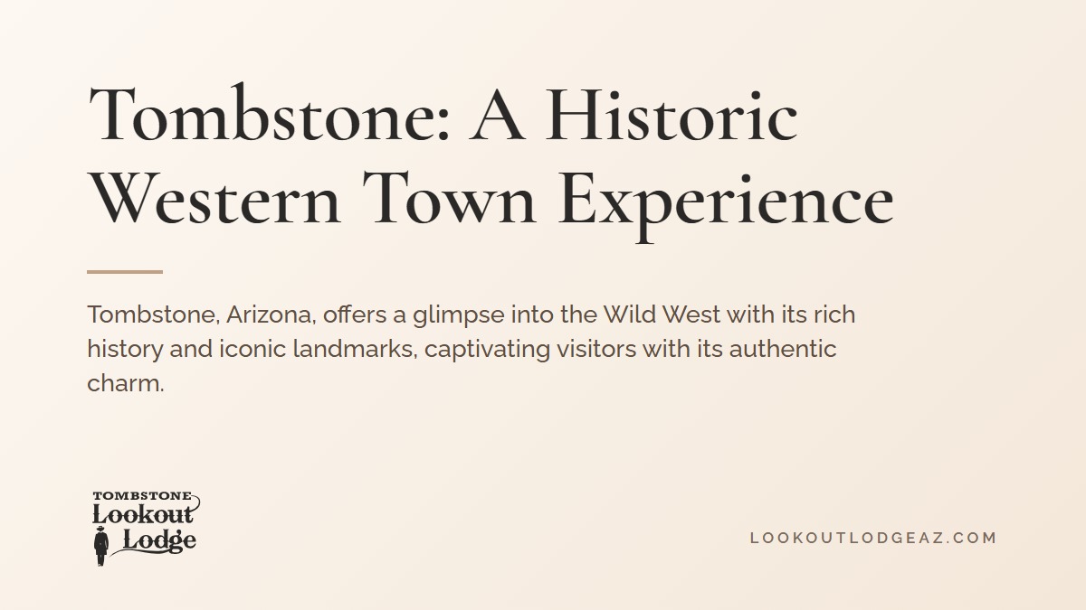 Title card reading Tombstone: A Historic Western Town Experience