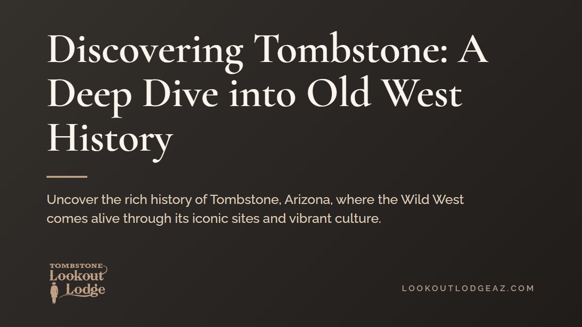 Title card reading Discovering Tombstone: A Deep Dive into Old West History