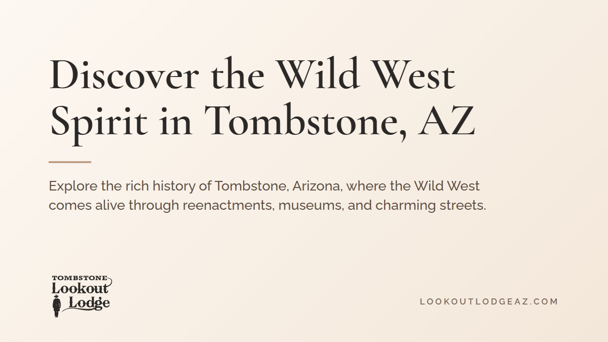 Title card reading Discover the Wild West Spirit in Tombstone, AZ