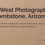 Old West Photography in Tombstone, Arizona