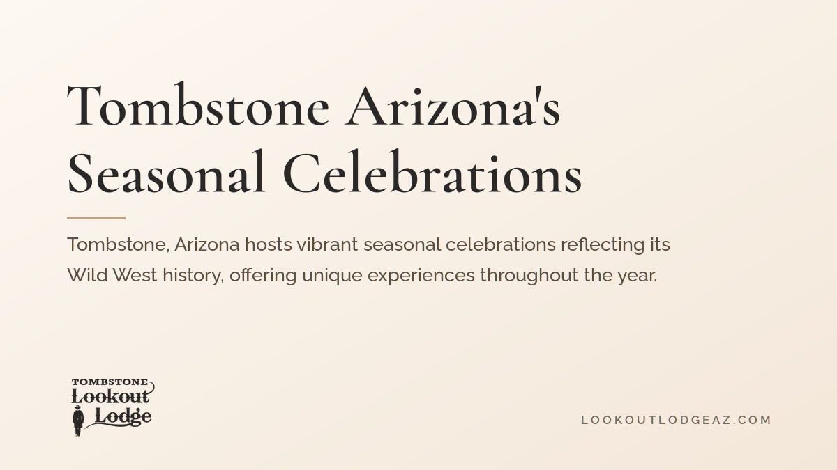 Tombstone Arizona's Seasonal Celebrations