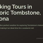 Walking Tours in Historic Tombstone, Arizona