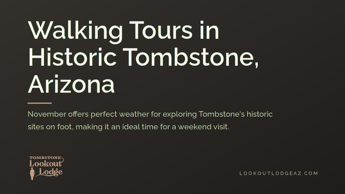 Walking Tours in Historic Tombstone, Arizona